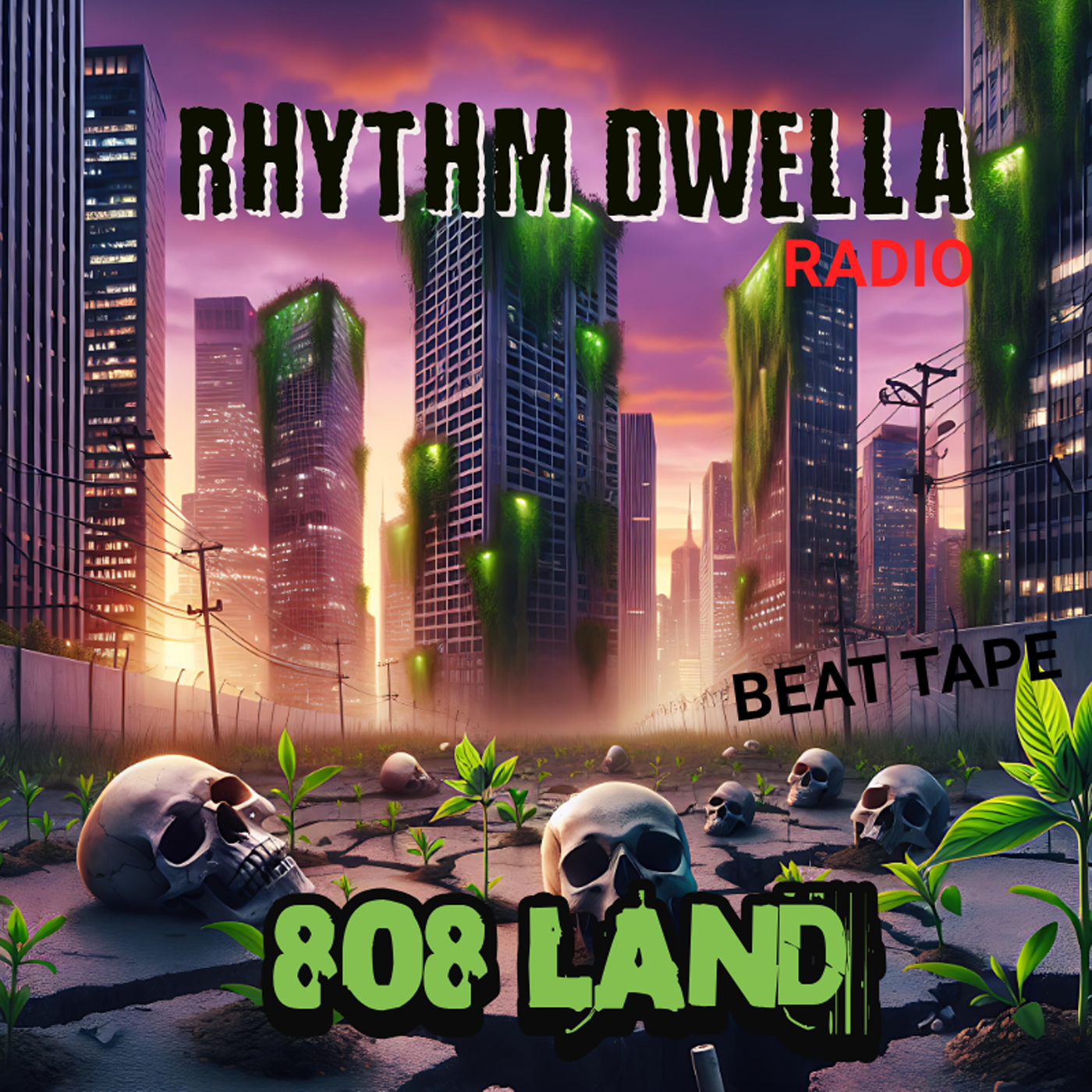 RHYTHM DWELLA RADIO 808 LAND